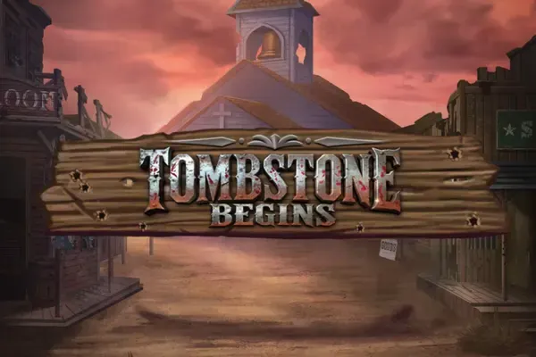 Tombstone Begins