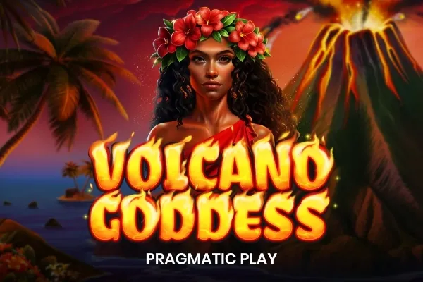 Volcano Goddess Volcano Goddess