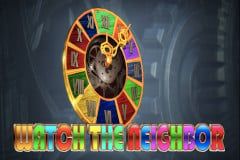 Watch the Neighbor
