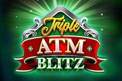 Triple ATM Blitz™